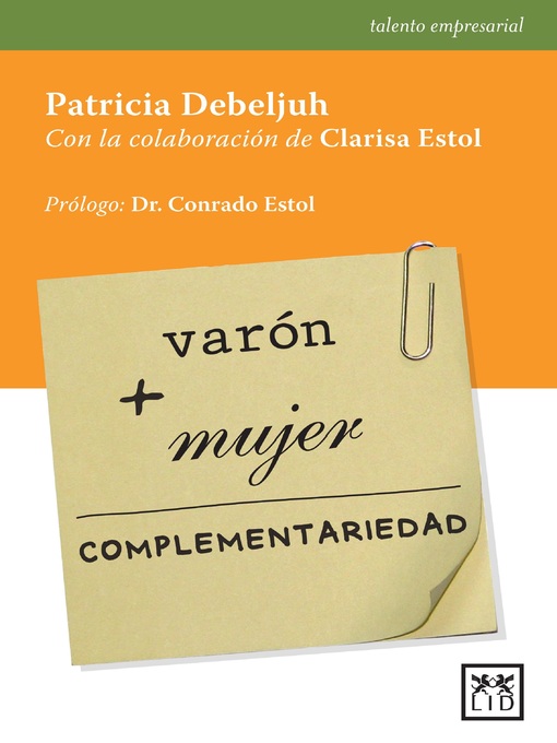 Title details for Varón + Mujer = complementariedad by Patricia Debelijuh - Available